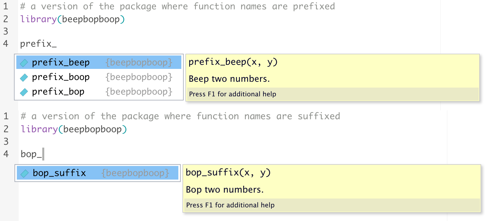 A screenshot of an R script loading alternate versions of a 'beepbopboop' package. In the first version, the package implements the beep, bop, and boop functions as prefix underscore beep, prefix underscore bop, and prefix underscore boop. in the second, they are implemented as beep underscore suffix, bop underscore suffix, boop underscore suffix. Resultantly, when the first version of the package is loaded, when one types 'prefix', the tooltip suggests all three functions.The second version of the package cannot take advantage of this functionality, for the tooltip can only complete the function name after typing the first three characters bee, bop, or boo.